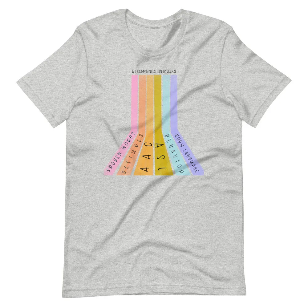 All Communication is Equal Rainbow Tee