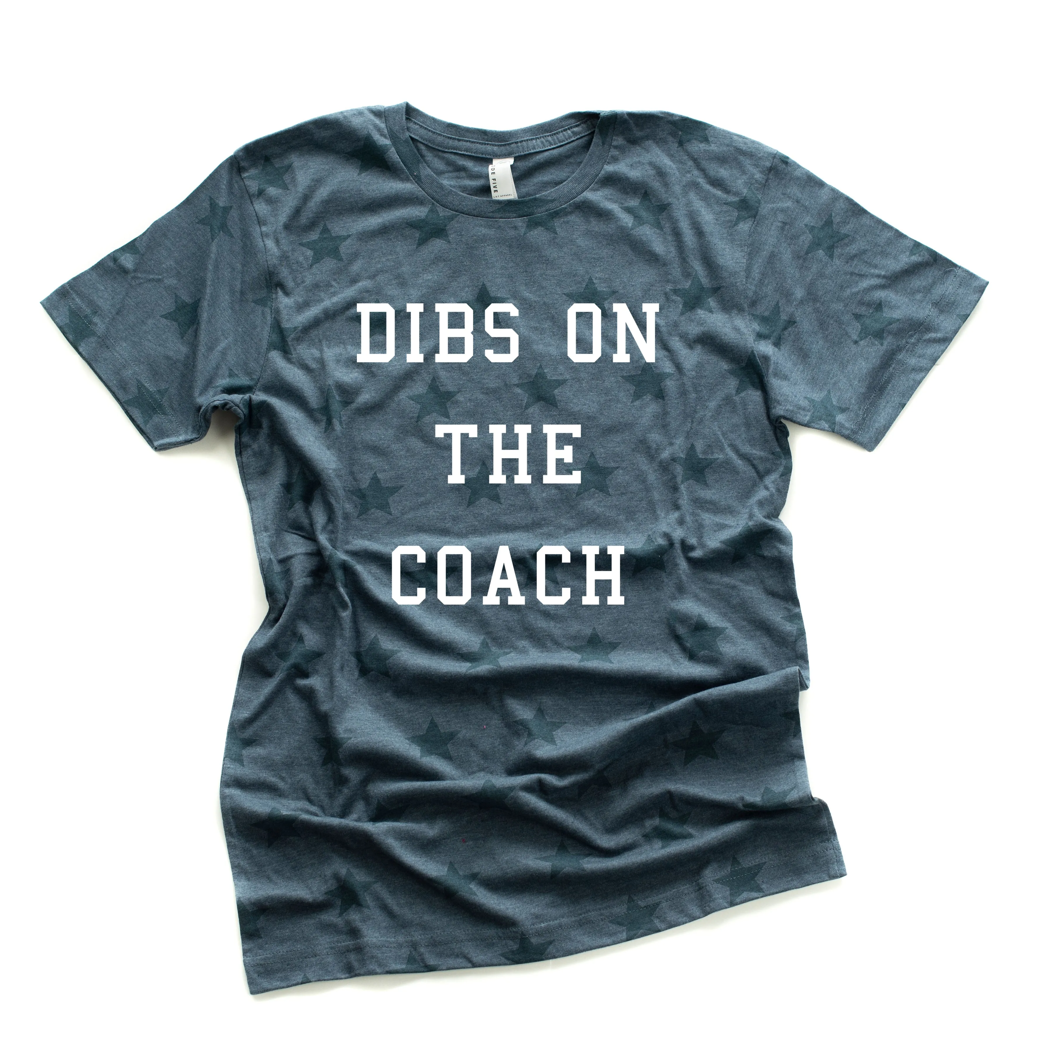 Dibs on the Coach - Unisex STAR Tee