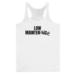 Low Maintenance  -  Women's Flowy Racerback Tank Top