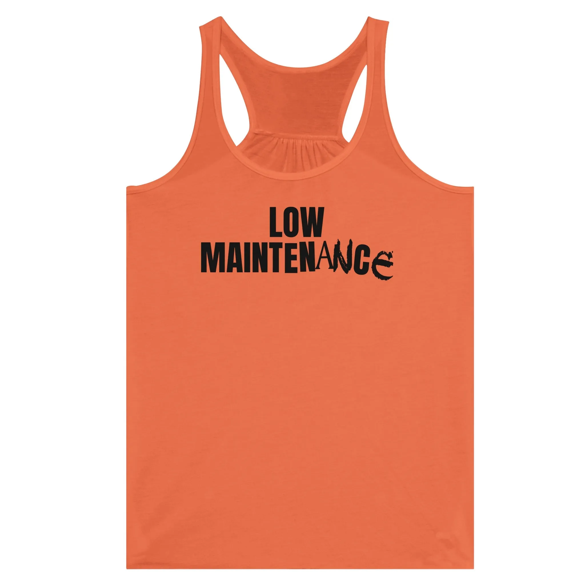 Low Maintenance  -  Women's Flowy Racerback Tank Top