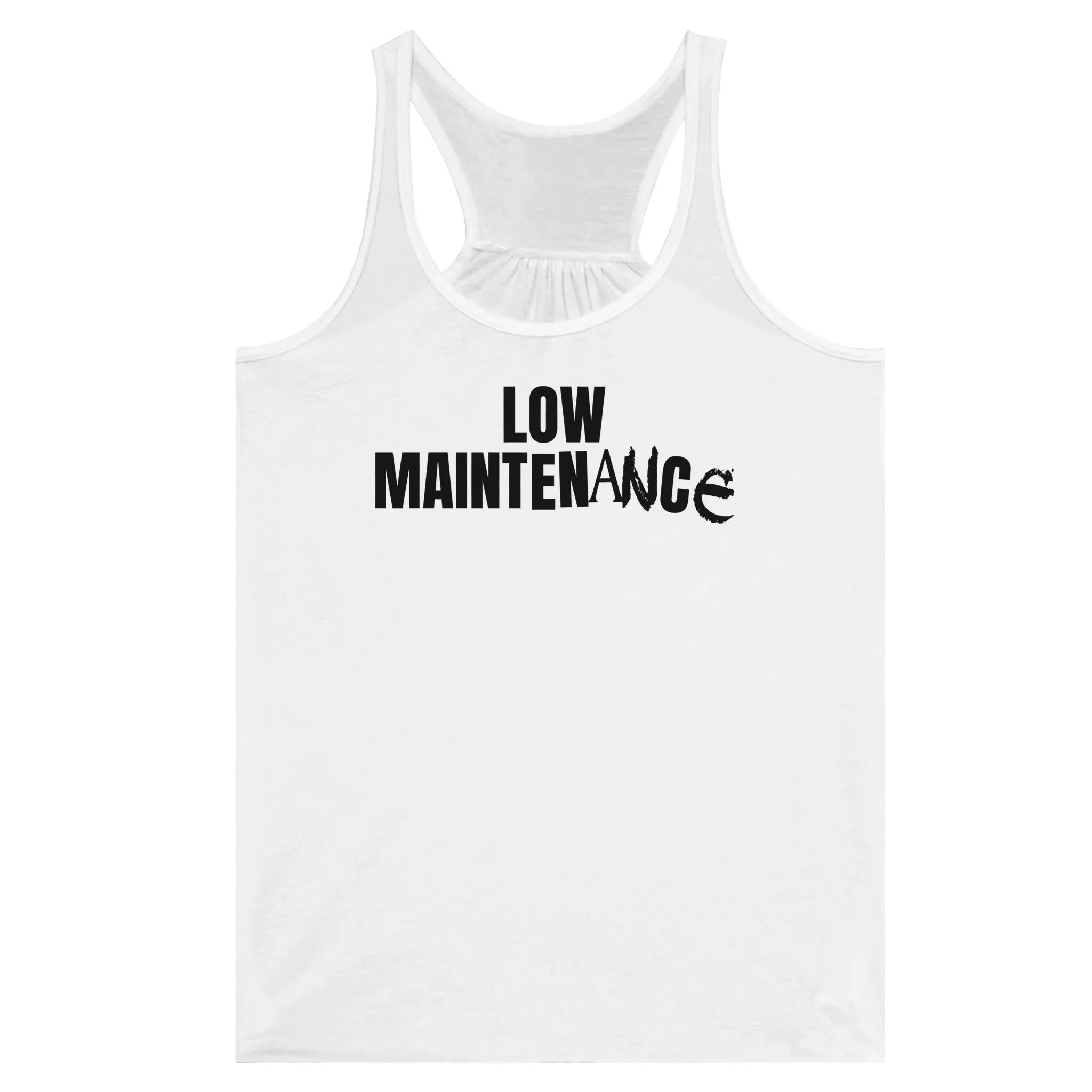 Low Maintenance  -  Women's Flowy Racerback Tank Top