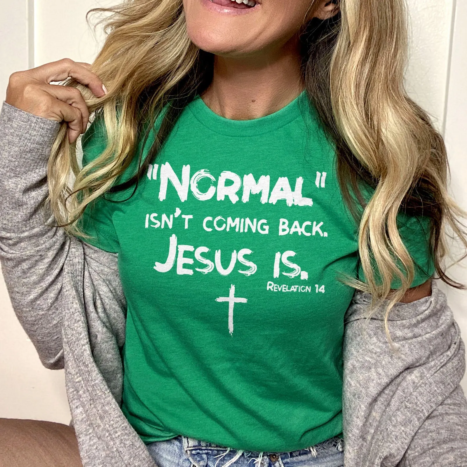Normal Isn't Coming Back Tee Shirts For Women - Christian Shirts for Women - Religious Tee Shirts