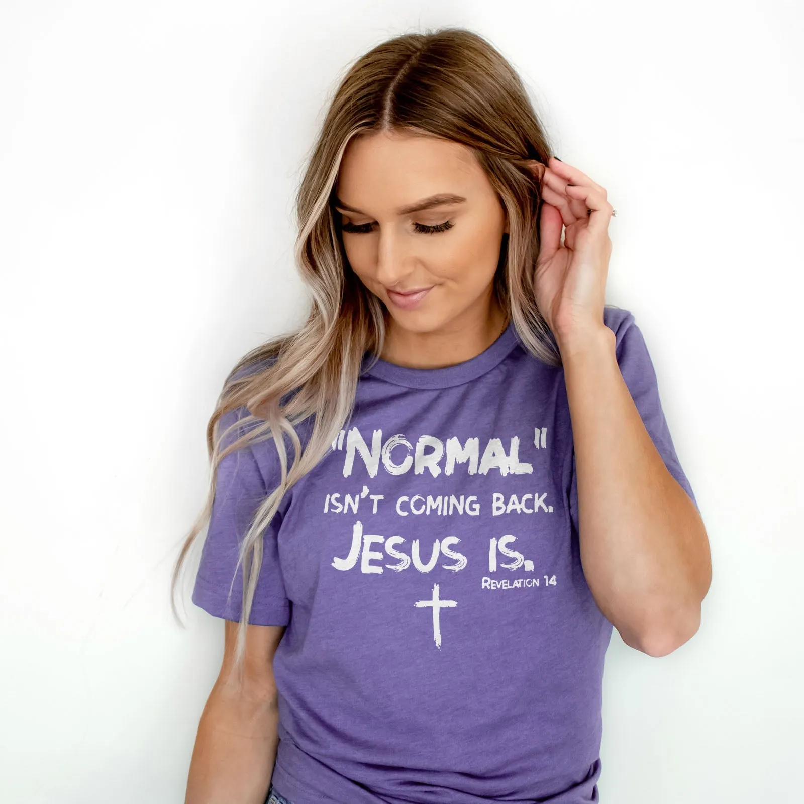 Normal Isn't Coming Back Tee Shirts For Women - Christian Shirts for Women - Religious Tee Shirts