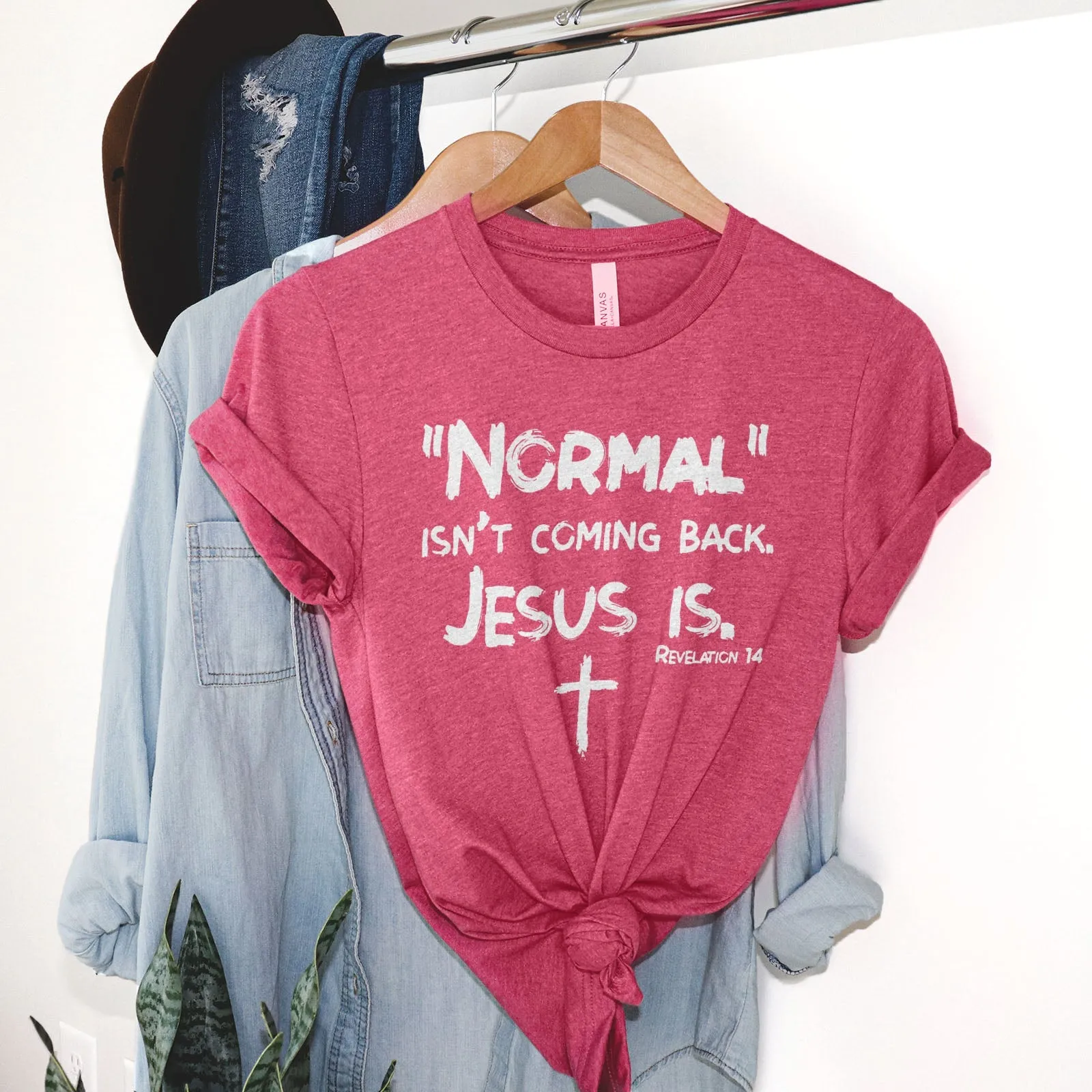 Normal Isn't Coming Back Tee Shirts For Women - Christian Shirts for Women - Religious Tee Shirts