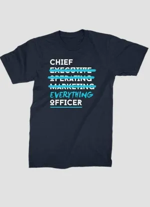 "CHIEF EVERYTHING OFFICER" Printed T-shirt for Hustlers