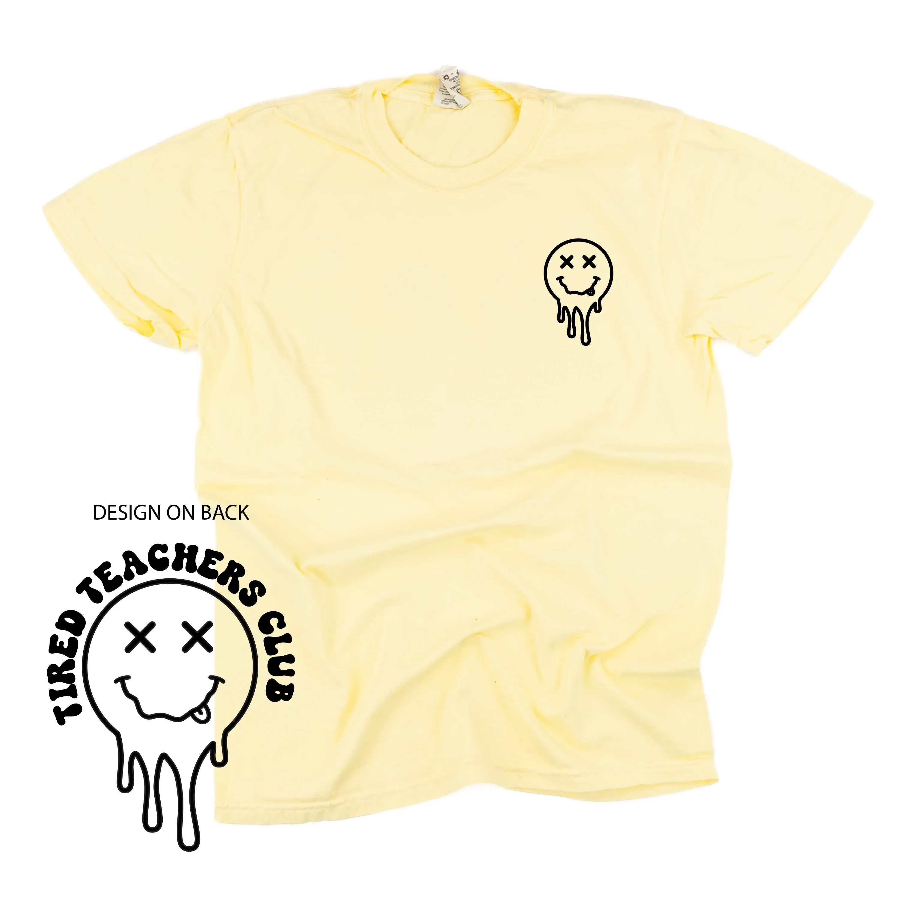 TIRED TEACHERS CLUB - (w/ Pocket Melty X) - SHORT SLEEVE COMFORT COLORS TEE